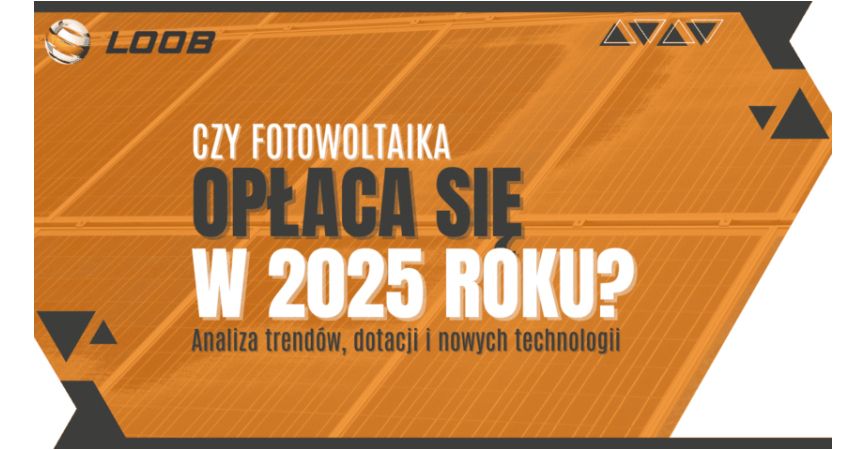 Czy fotowoltaika opłaca się w 2025 roku? Analiza trendów, dotacji i nowych technologii